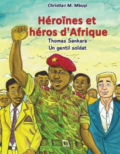 Thomas Sankara – un gentil soldat