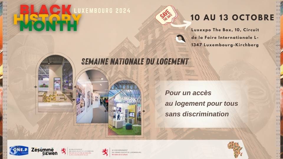 Semaine nationale du logement; Antiracisme Luxembourg; One people Luxembourg; Black History month Octobre 2024