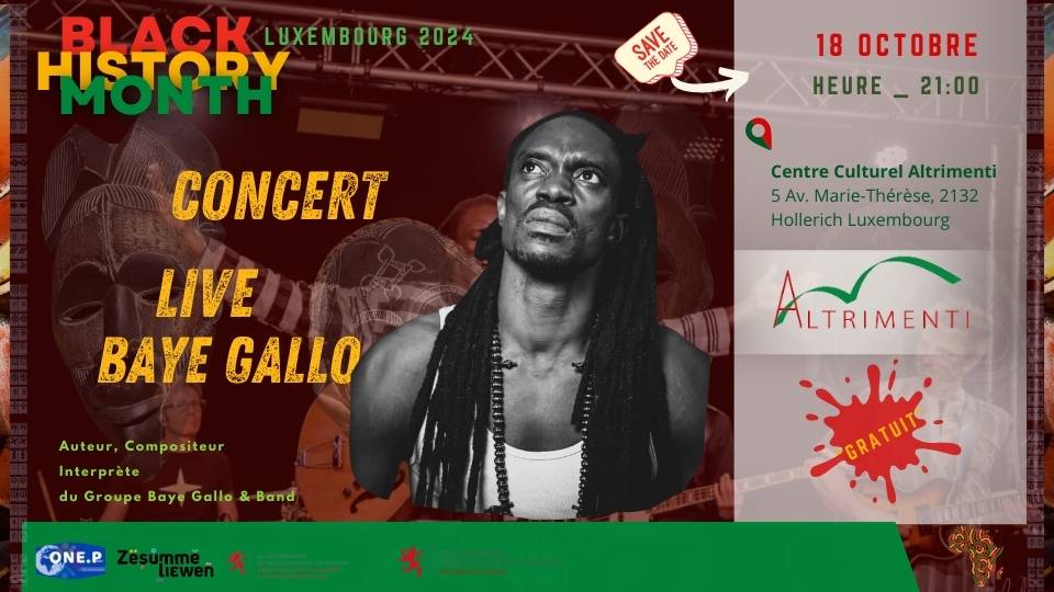 Concert Live Baye GALLO; Antiracisme Luxembourg; One people Luxembourg; Black History month Octobre 2024