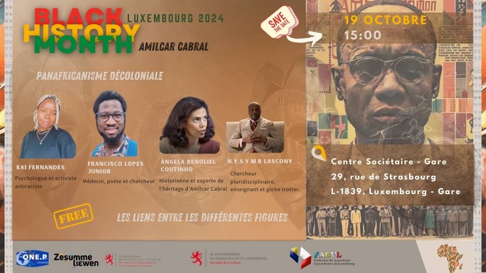 AMILCAR CABRAL Panafricanisme décoloniale; Antiracisme Luxembourg; One people Luxembourg; Black History Month 2024