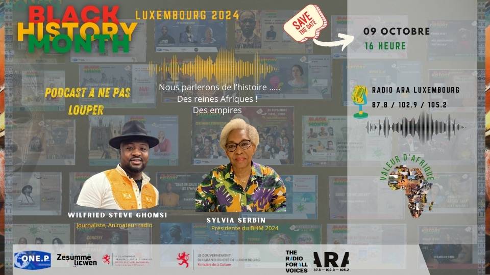 Podcast de Sylvia SERBIN; Antiracisme Luxembourg; One people Luxembourg; Black History month Octobre 2024