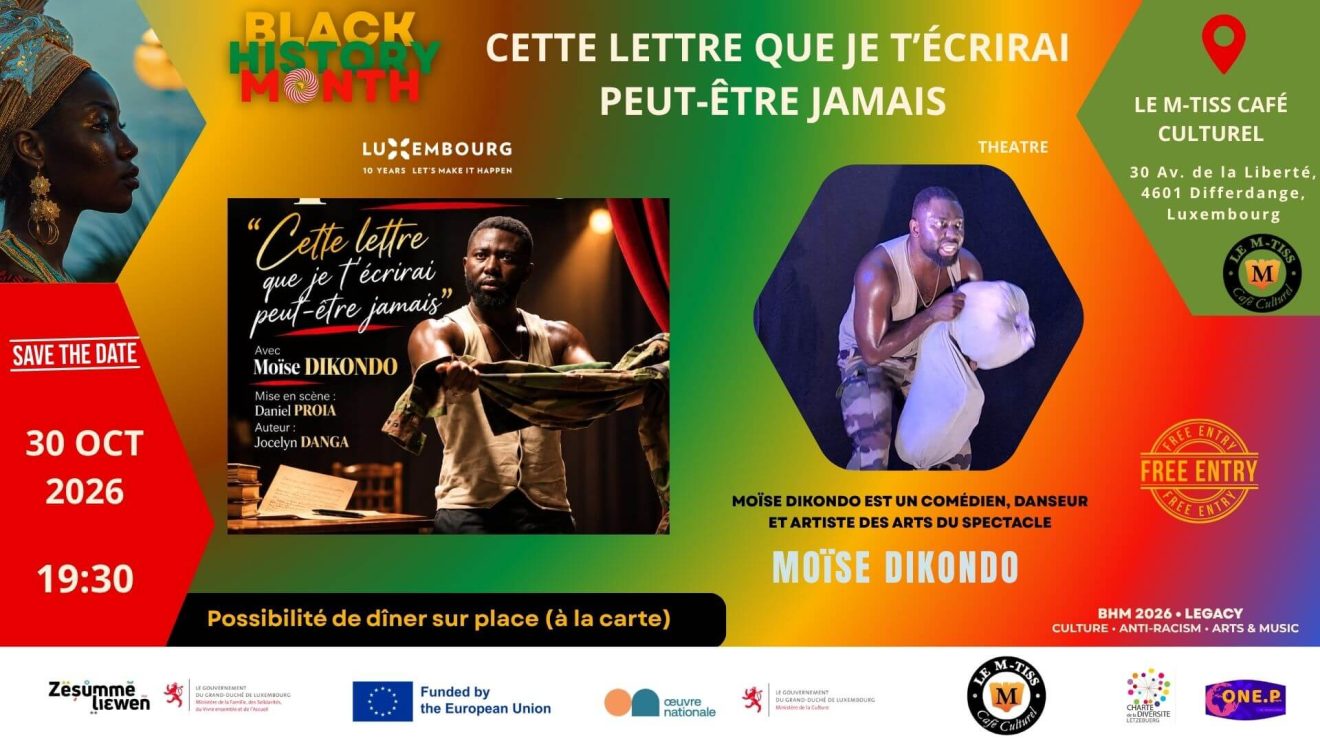Théâtre avec Moise DIKONDO - BHM; Black History Month Luxembourg 2026; Antiracisme Luxembourg